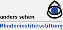 Blindeninstitutsstiftung anders sehen