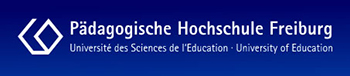 Pädagogische Hochschule Freiburg Université des Sciences de l'Education University of Education